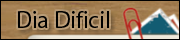 Dia Difícil